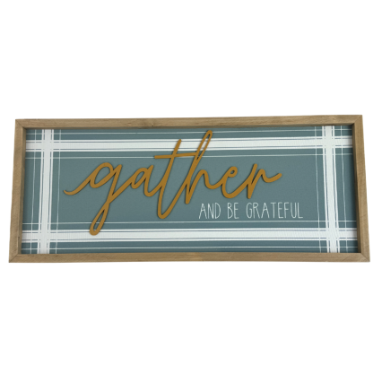 Gather and be Grateful Sign