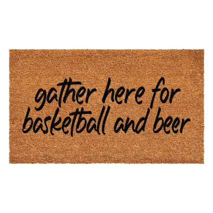 Gather Here For Basketball & Beer Doormat