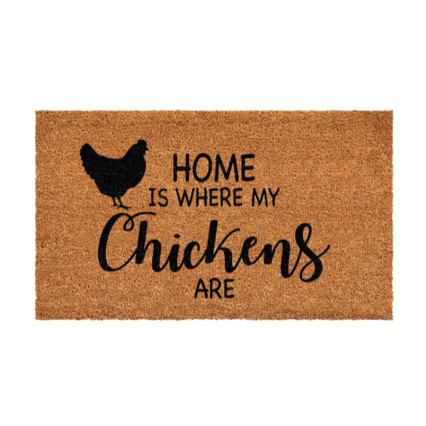 Home Is Where My Chickens Are Doormat