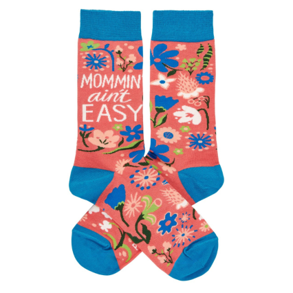 Mommin' Aint Easy Socks
