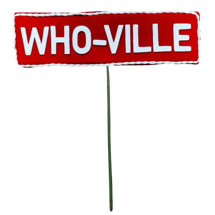 21" Who-Ville Sign