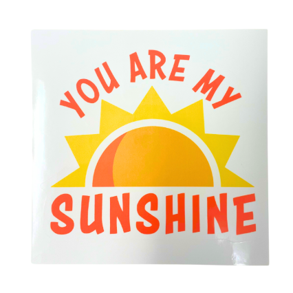 You Are My Sunshine Vinyl Sticker