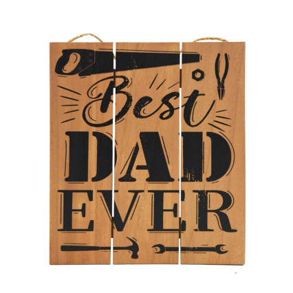 12" Best Dad Ever Sign