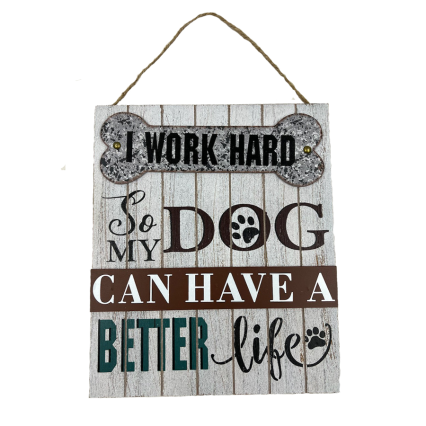 I Work Hard with Bone Wall Hanging