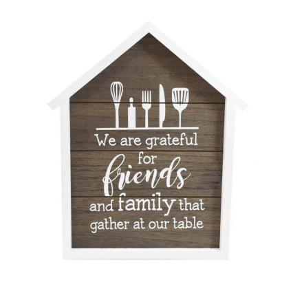 House Shaped Grateful for Friends Sign