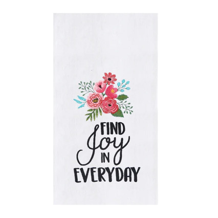 Find Joy In Everyday Flour Sack Kitchen Towel