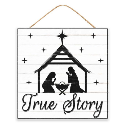 10" Square True Story Sign