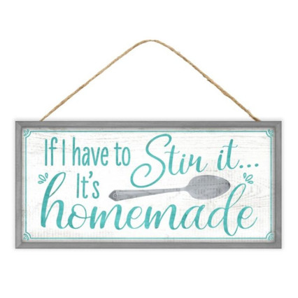 12.5"x6" If I Have to...It's Homemade Sign