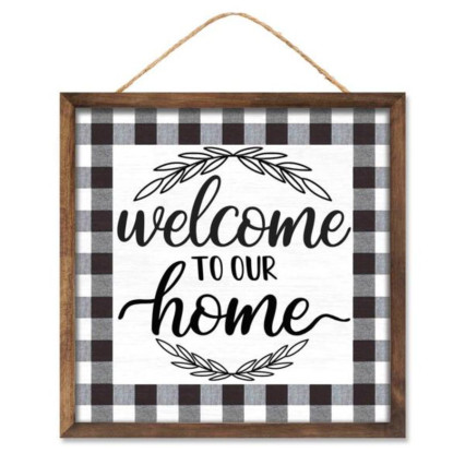 10" Square Welcome To Our Home Buffalo Check Edge Sign