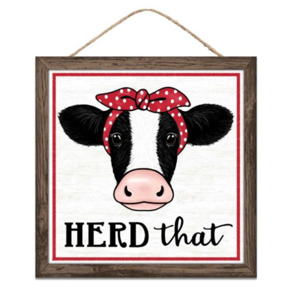 10" Square Herd That w/Cow Sign