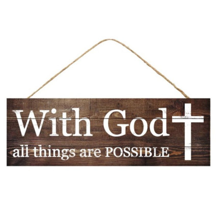 15" With God All Things are Possible Sign