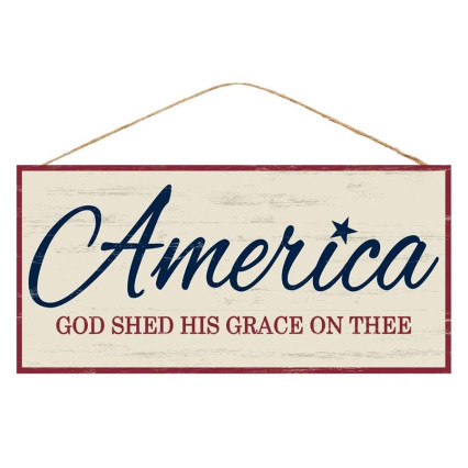 America, God Shed His Grace Sign