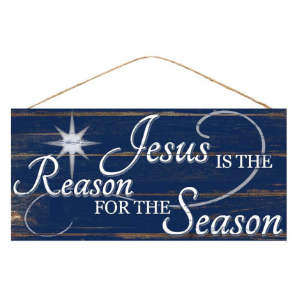 12" Jesus Is The Reason Sign