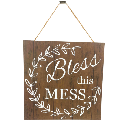 10" Bless this Mess Hanging Sign
