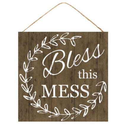 10" Square Bless This Mess Sign