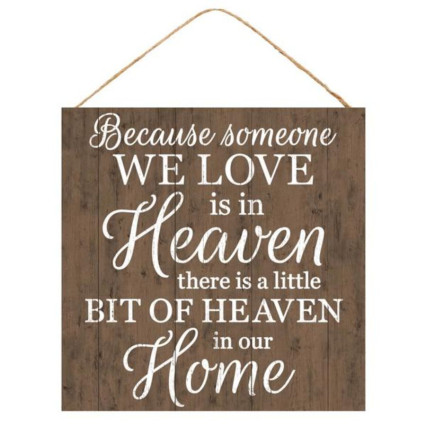 10" Someone in Heaven/ Heaven In Home Sign