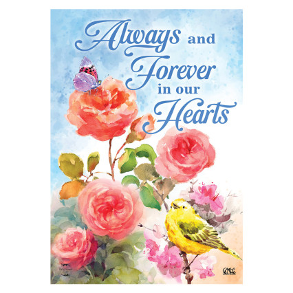 Always and Forever in Our Hearts Garden Flag