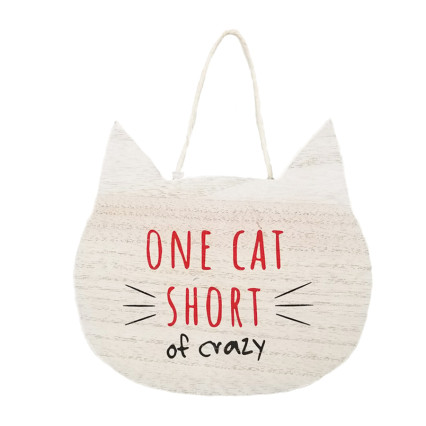 6"x6.5" One Cat Short of Crazy Sign-Cat Shaped