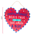 Every Heart Beats Hanging Sign