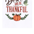 Eat, Drink, Thankful Pumpkin Towel
