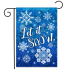 Let It Snow Snowflakes Garden Flag