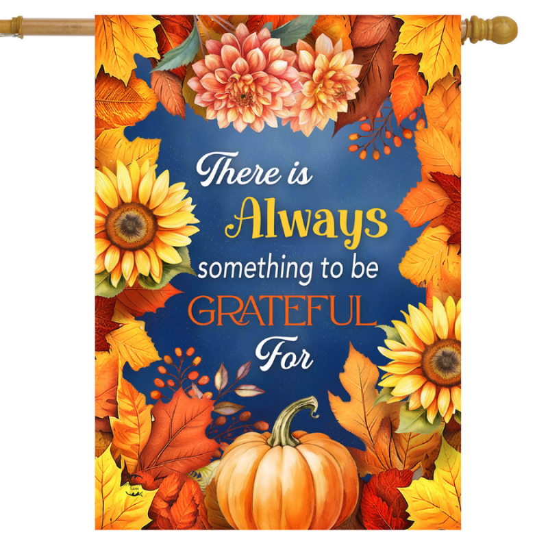 Always Be Grateful House Flag
