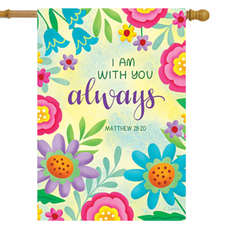 With You Always House Flag